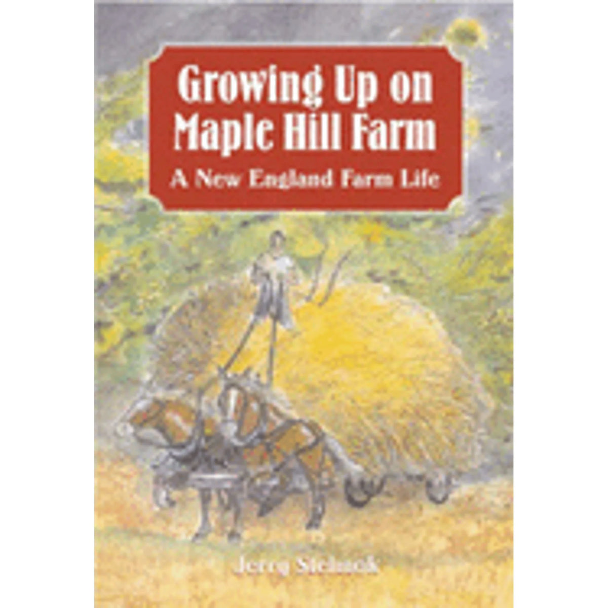 Growing Up on Maple Hill Farm O7672